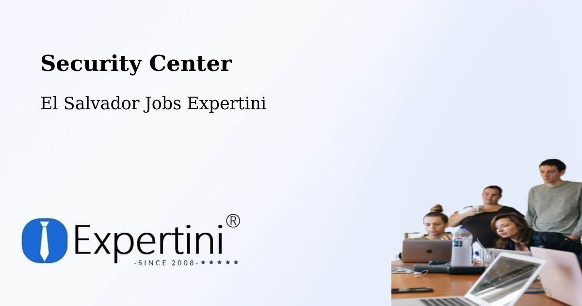 Security & Compliance – San Martín - El Salvador Jobs Expertini